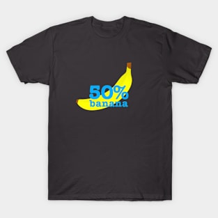 Fifty percent Banana T-Shirt